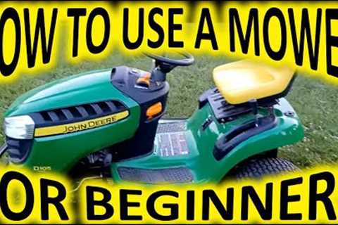 How To Use a Riding Mower For Beginners
