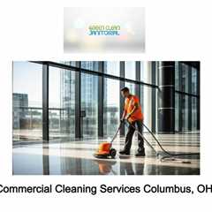 Commercial Cleaning Services Columbus, OH