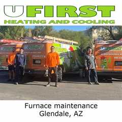 Furnace maintenance Glendale, AZ