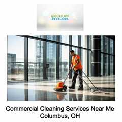 Commercial Cleaning Services Near Me Columbus, OH