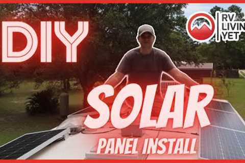Install Solar Panels On Your RV Roof | Best Solar Panel Brackets To Use On Your RV Solar Series Ep 3