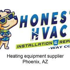 Heating equipment supplier Phoenix, AZ - Honest HVAC Installation & Repair - Way