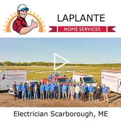 Electrician Scarborough, ME - LaPlante Home Services
