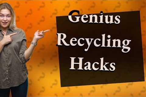 How Can I Reuse Household Items with Genius Recycling Hacks?