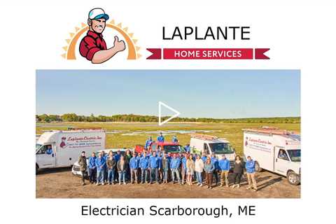 Electrician Scarborough, ME - LaPlante Home Services