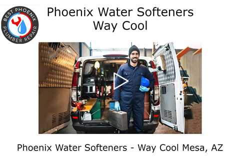 Phoenix Water Softeners   Way Cool Mesa, AZ