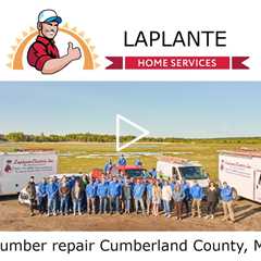 Plumber repair Cumberland County, ME - LaPlante Home Services