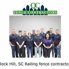 Rock Hill, SC Railing fence contractor