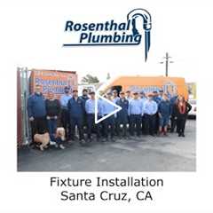 Fixture Installation Santa Cruz, CA - Rosenthal Water Softeners & Treatment