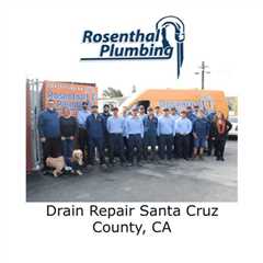 Drain Repair Santa Cruz County, CA