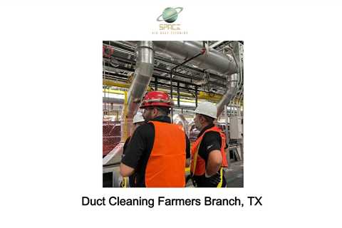 Duct Cleaning Farmers Branch, TX