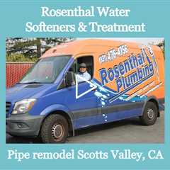 Pipe remodel Scotts Valley, CA