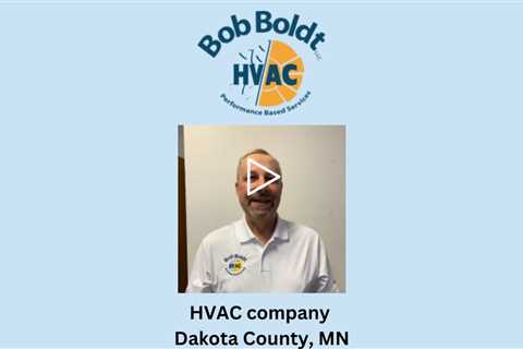 HVAC company Dakota County, MN - Bob Boldt HVAC