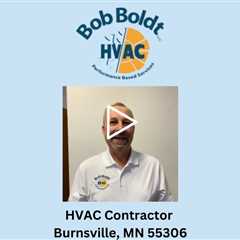 HVAC Contractor Burnsville, MN 55306 - Bob Boldt HVAC