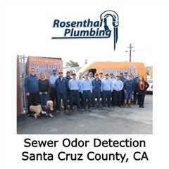 Sewer Odor Detection Santa Cruz County, CA