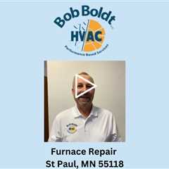 Furnace Repair St Paul, MN 55118 - Bob Boldt HVAC