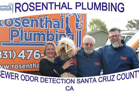 Sewer Odor Detection Santa Cruz County, CA