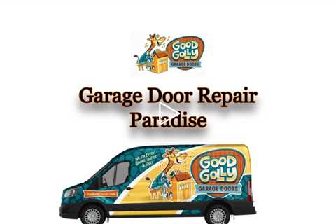 Garage Door Repair Paradise