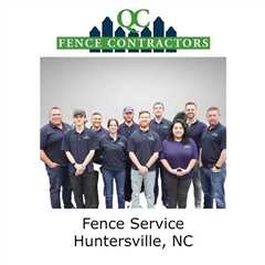 Fence Service Huntersville, NC - QC Fence Contractors - Fence Contractor