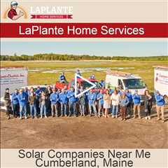 Solar Companies Near Me Cumberland, Maine - LaPlante HVAC & Generators