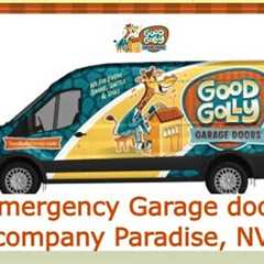 Emergency Garage door company Paradise, NV - Good Golly Garage Doors