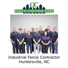 Industrial Fence Contractor Huntersville, NC