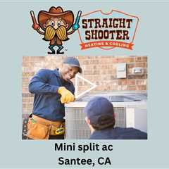 Mini split AC Santee, CA - Straight Shooter Heating & Cooling