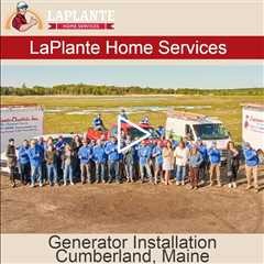 Generator Installation Cumberland, Maine - LaPlante HVAC & Generators