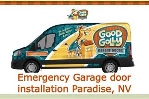 Emergency Garage door installation Paradise, NV - Good Golly Garage Doors