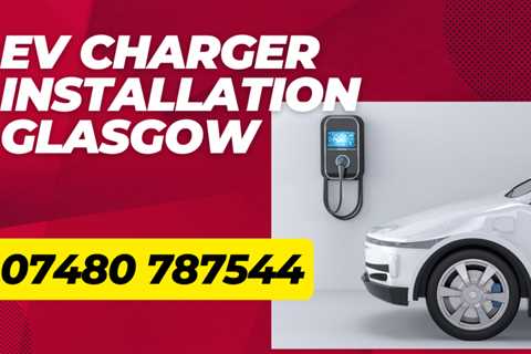 Kelvindale EV Charger Installation Never Have To Deal With The Inconvenience Of Public Charging..