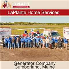 Generator Company Cumberland, Maine - LaPlante HVAC & Generators