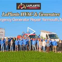 Emergency Generator Repair Yarmouth, Maine - LaPlante HVAC & Generators