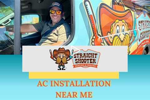 AC Installation near me - Straight Shooter Heating & Cooling