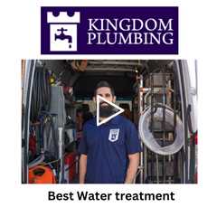 Best Water treatment - Kingdom Plumbing