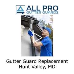 Gutter Guard Replacement Hunt Valley, MD - All Pro Gutter Guards