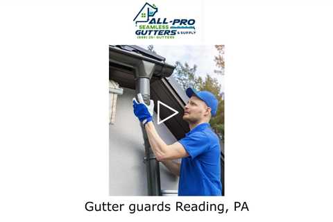 Gutter guards Reading, PA - All Pro Gutter Guards