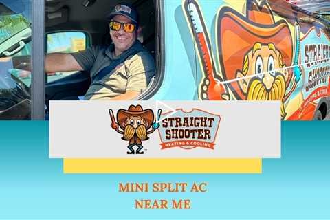 Mini Split AC near me - Straight Shooter Heating & Cooling