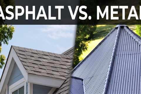 Asphalt vs. Metal Roofs: Which One Offers the Best Value