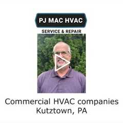 Commercial HVAC companies Kutztown, PA - PJ MAC HVAC Service & Repair