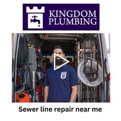 Sewer line repair near me - Kingdom Plumbing