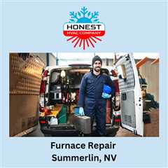 Furnace Repair Summerlin, NV
