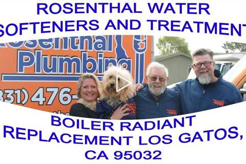 Boiler Radiant Replacement Los Gatos, CA 95032