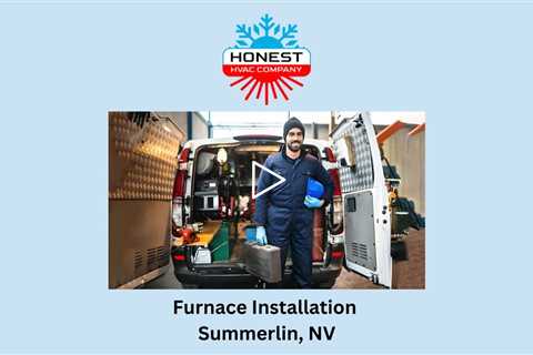 Furnace Installation Summerlin, NV - Honest HVAC Installation & Repair - Way Cool