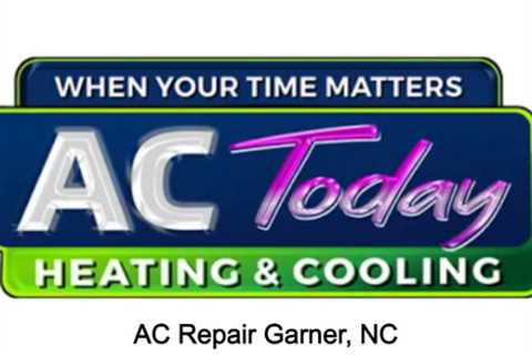 AC Repair Garner, NC - AC Today Heating and Air Conditioning Garner - (919) 415-0204