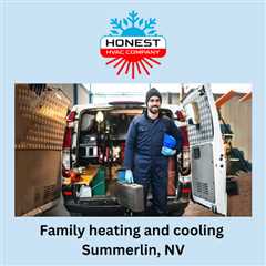 Family heating and cooling Summerlin, NV