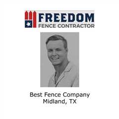 Best Fence Company Midland, TX