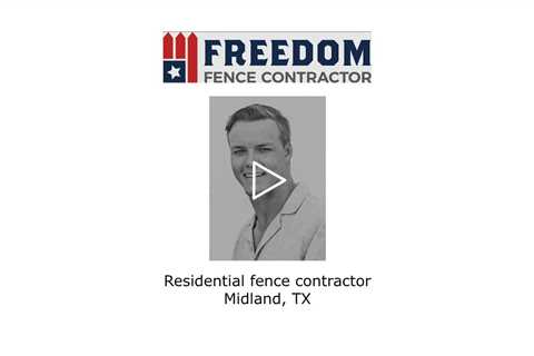 Residential fence contractor Midland, TX - Freedom Fence & Services