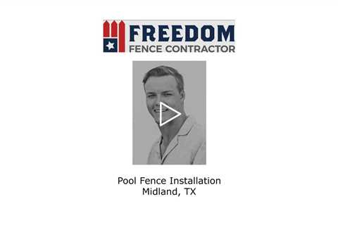 Pool fence installation Midland, TX - Freedom Fence & Services