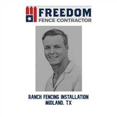 Ranch Fencing Installation Midland, TX