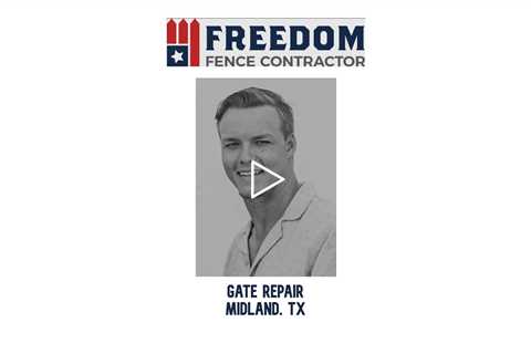 Gate Repair Midland, TX - Freedom Fence & Services